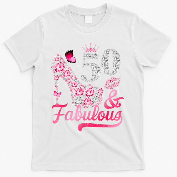 50 And Fabulous High Heel WoM.e.n.s 50th Birthday T-Shirt - White