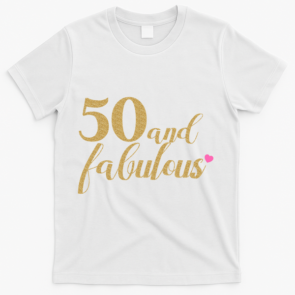 50 and Fabulous Long Sleeve Shirt - 50th Birthday, WoM.e.n.s T-Shirt - White