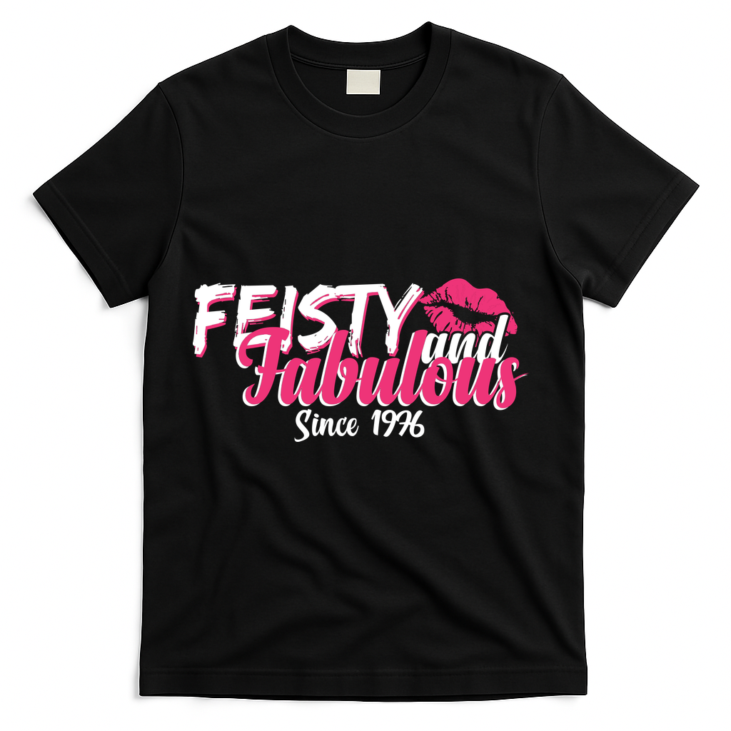 50th Birthday Feisty And Fabulous Since 1976 T-Shirt - Black