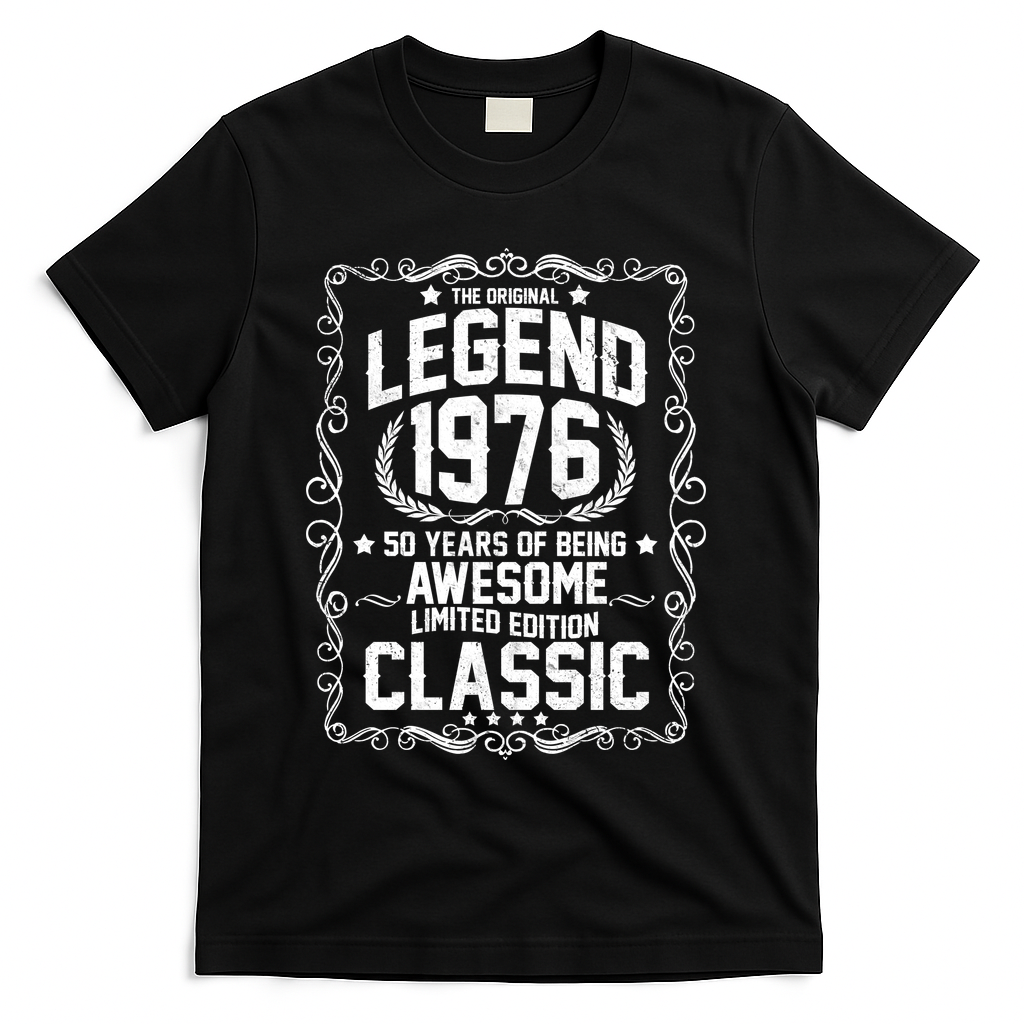 50th Birthday The Original Legend 1976 Awesome Classic T-Shirt - Black