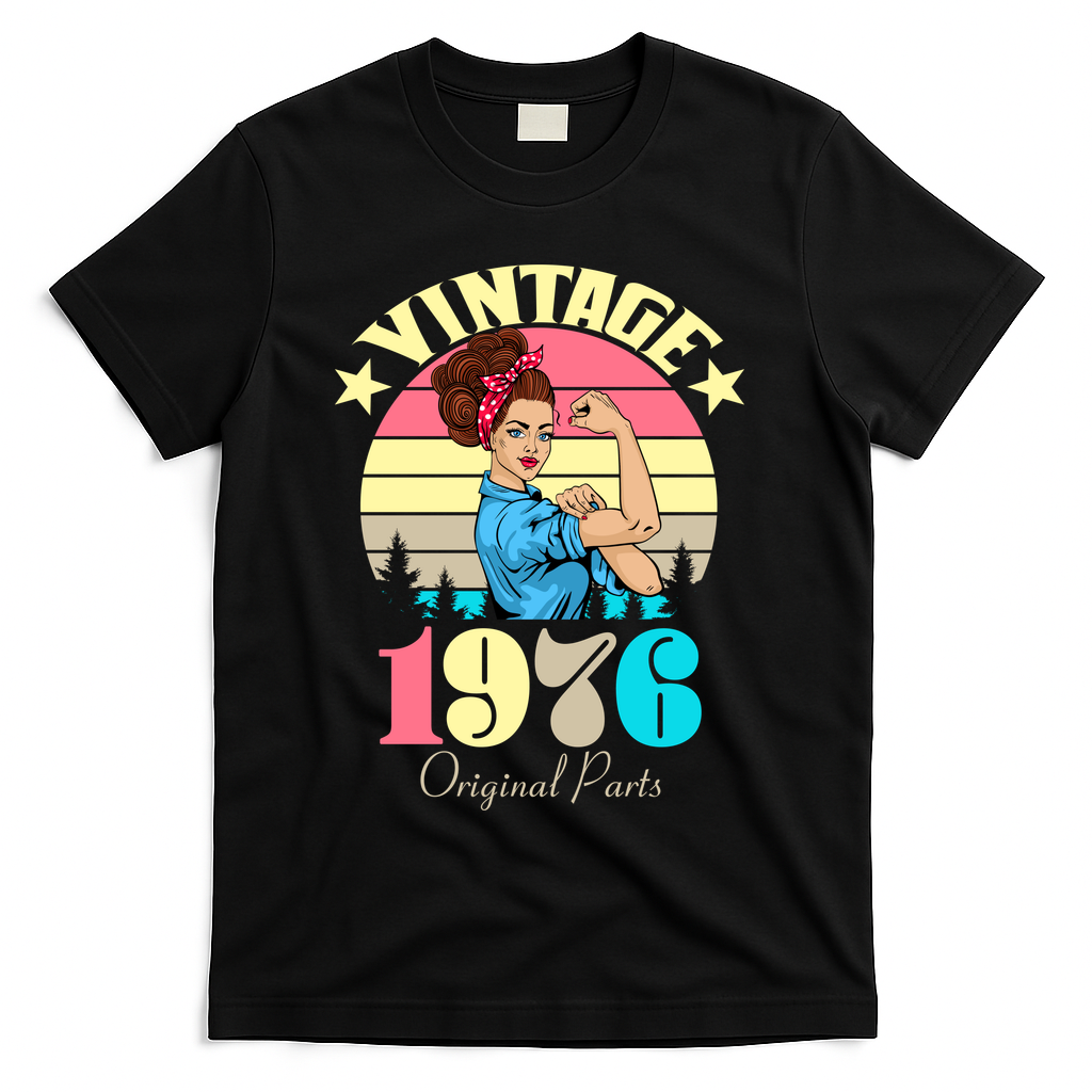 50th Birthday Vintage Rosie The Riveter 1976 Original Part T-Shirt - Black