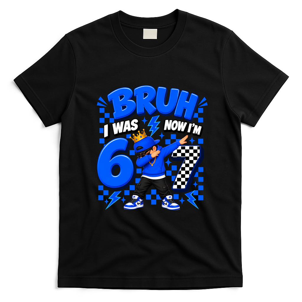Bruh I Was 6 Now I'm 7 Dabbing 7th Birthday Six Seven T-Shirt - Black