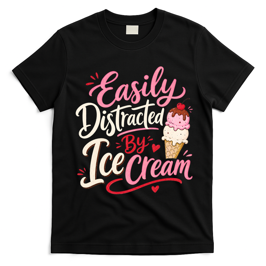 Easily Distracted By Ice Cream Funny Cute T-Shirt - Black