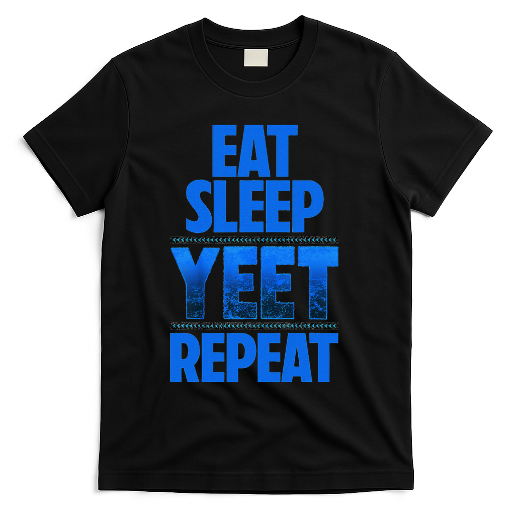 Eat Sleep Yeet Repeat Vintage Yeet Apparel Saying T-Shirt - Black
