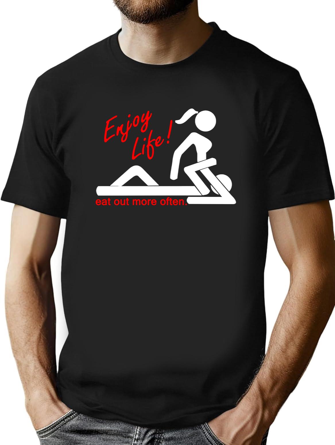 Enjoy Life Eat Out More Often Black T-Shirt - Black