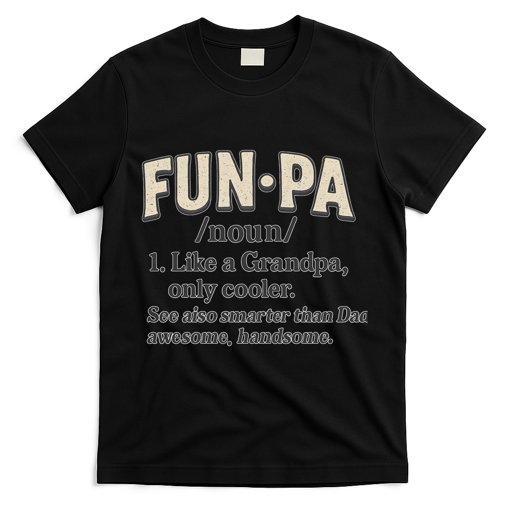 Fun-Pa: A Cool Twist on Grandpa T-Shirt - Black