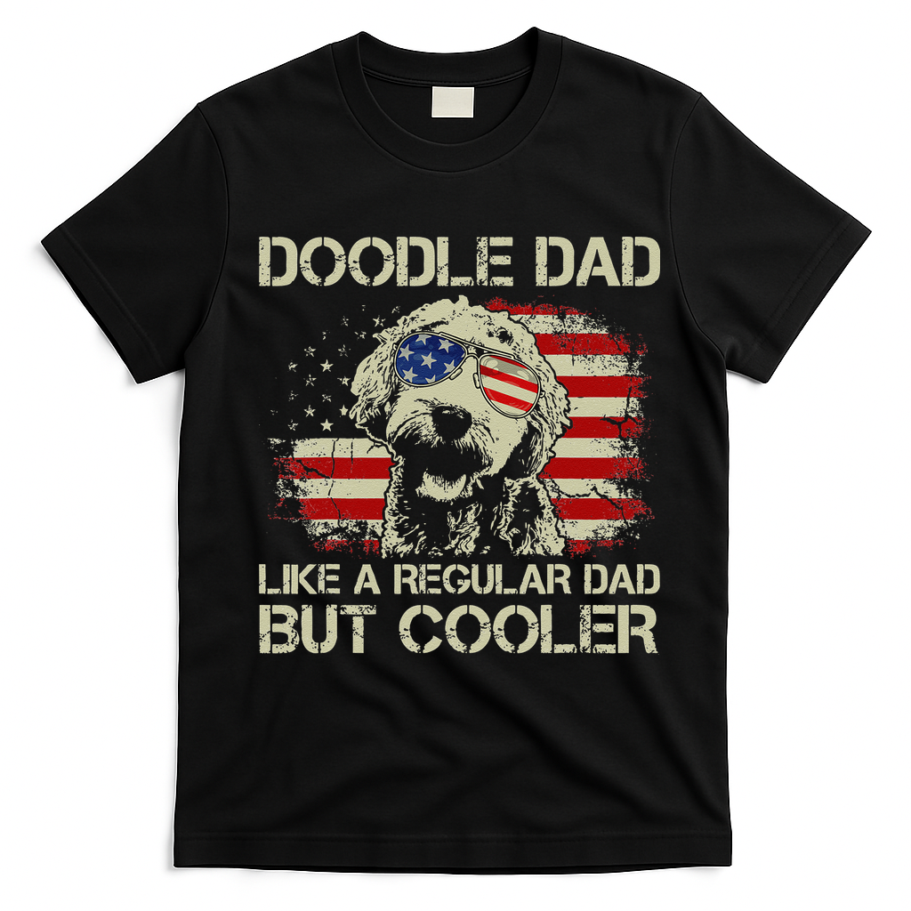 Funny Doodle Dad Goldendoodle Regular Dad But Cooler American Flag T-Shirt - Black