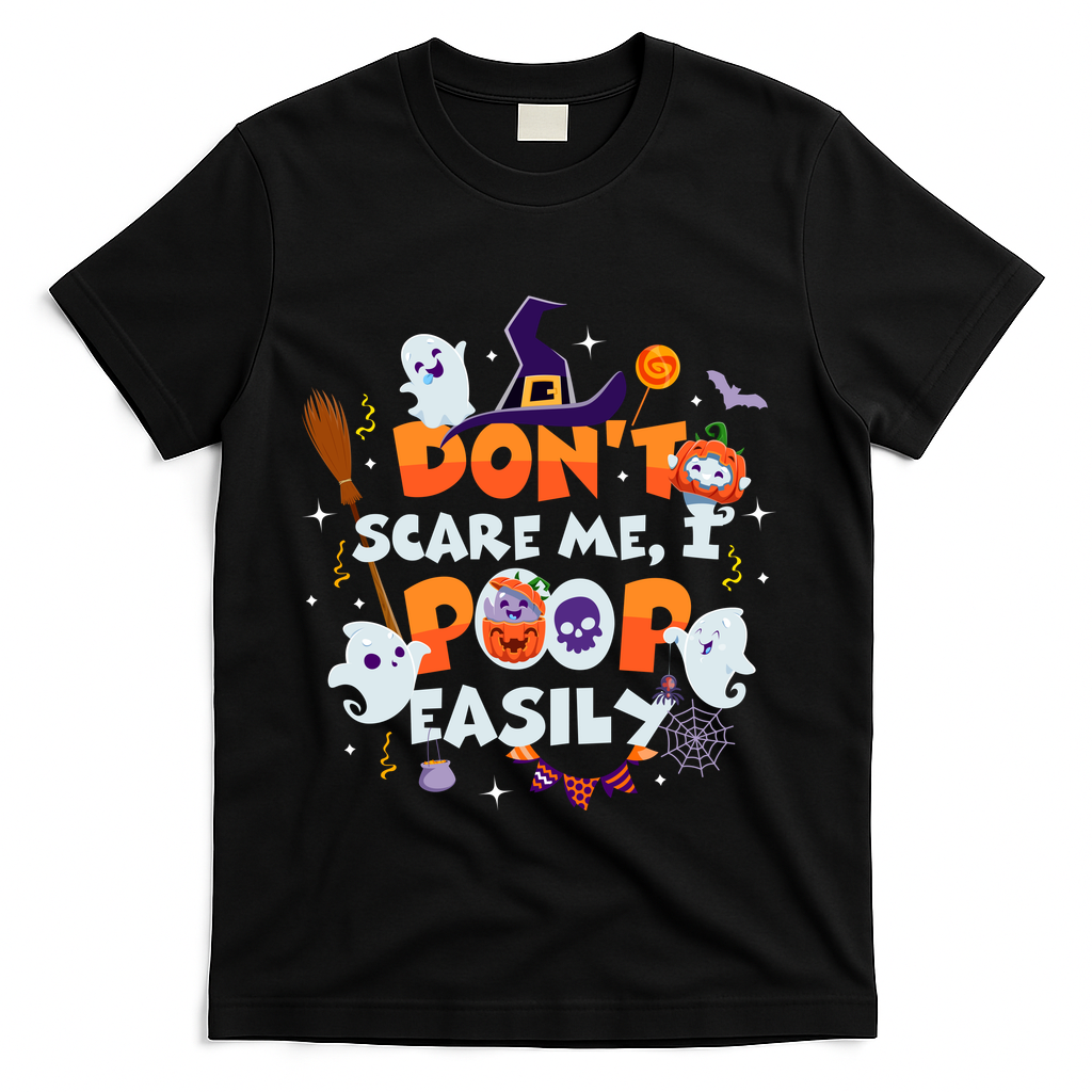 Funny Halloween Dont Scare Me I Poop Easily T-Shirt - Black