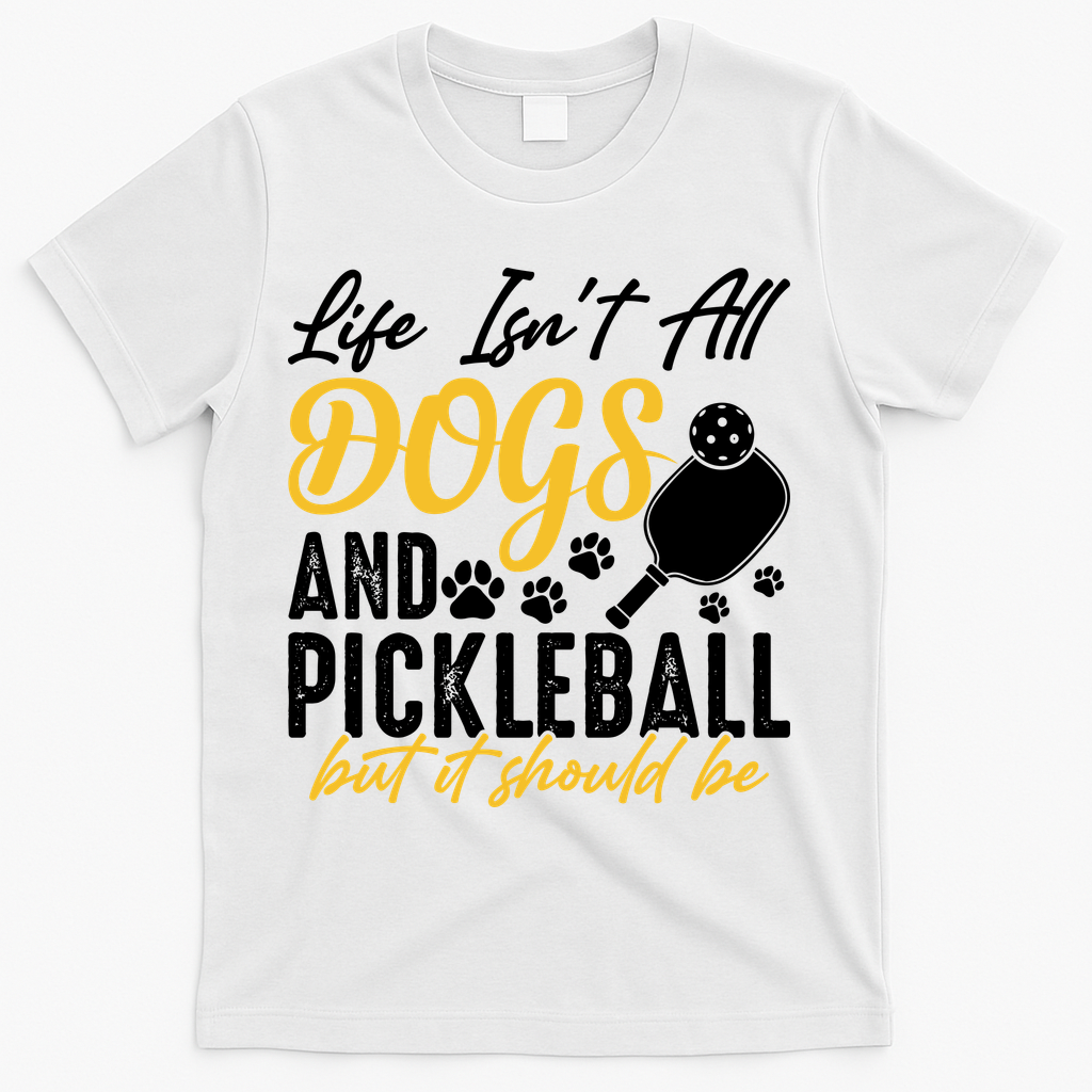 Funny Pickleball Player & Dogs Gift T-Shirt - White