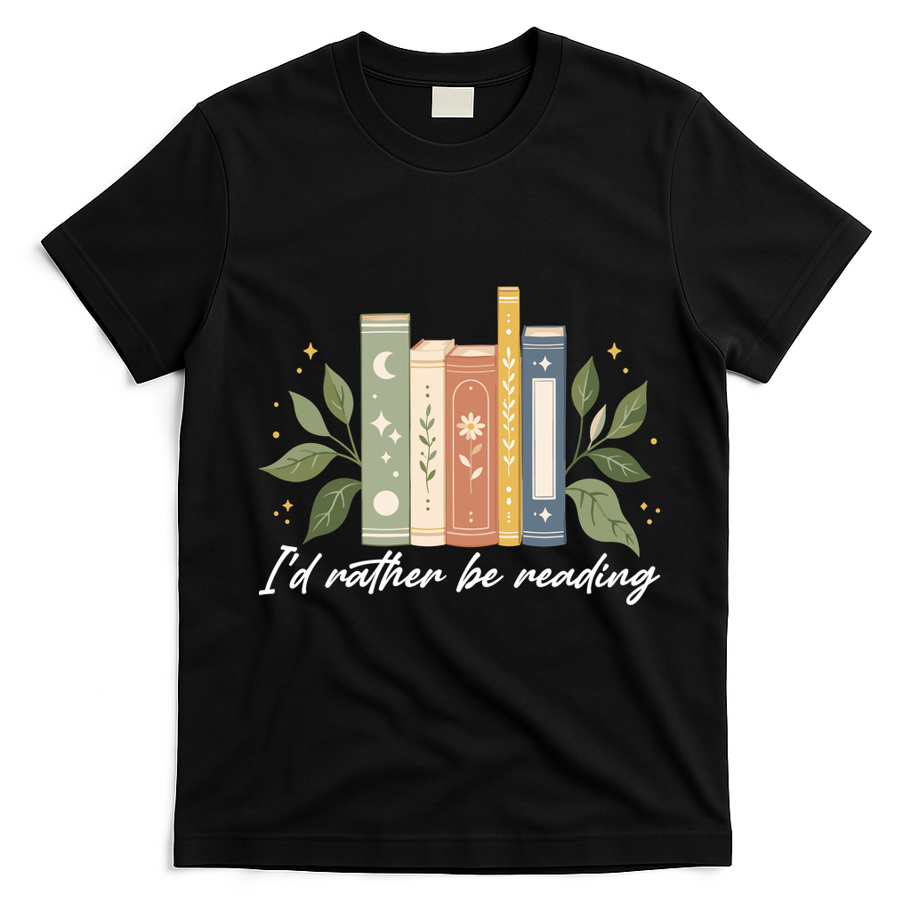 I'd Rather Be Reading Nature Book Lovers For Readers T-Shirt - Black