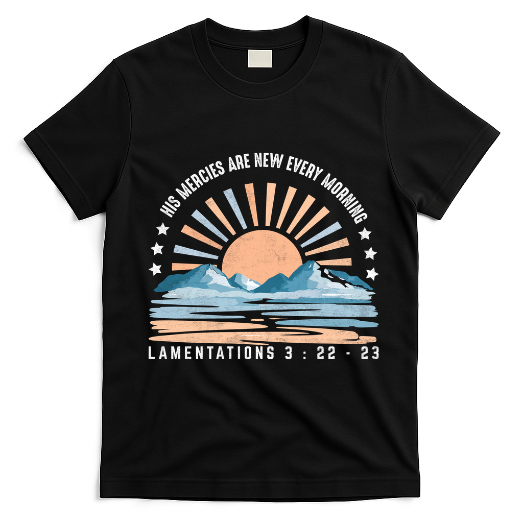 Jesus Mercies Are New Every Morning Christian Quote T-Shirt - Black