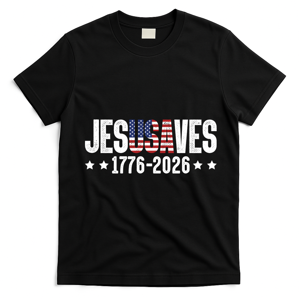 Jesus Saves USA 1776-2026 250 Years T-Shirt - Black