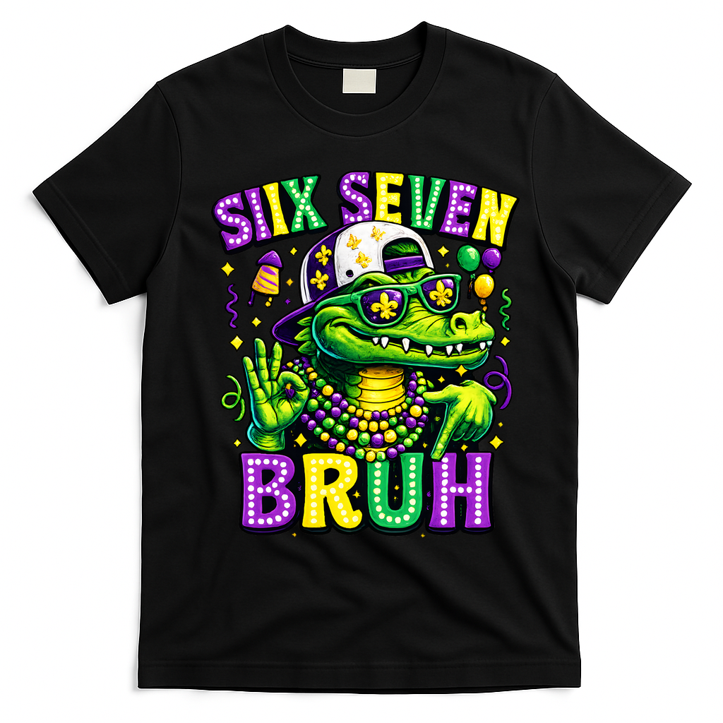 Mardi Gras 67 Six Seven Bruh Mardigator Alligator 6-7 T-Shirt - Black