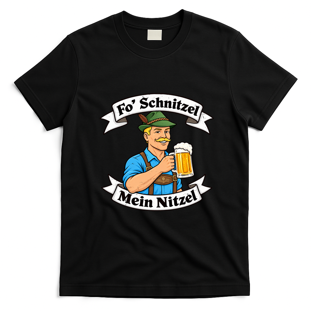Oktoberfest Fo Schnitzel Mein Nitzel Funny German T-Shirt - Black