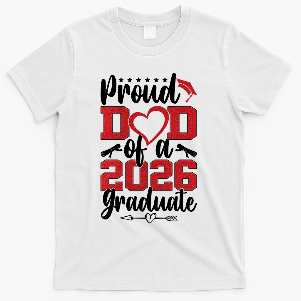 Proud Dad Of A Graduate Senior Class Of 2026 T-Shirt - White