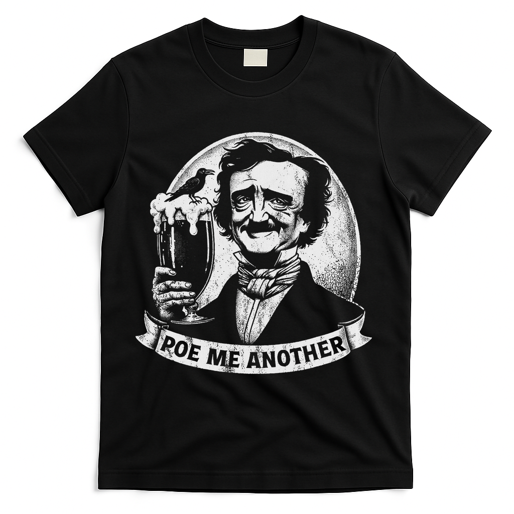 Poe Me Another Distressed Edgar Allan Poe Drinking Beer T-Shirt - Black