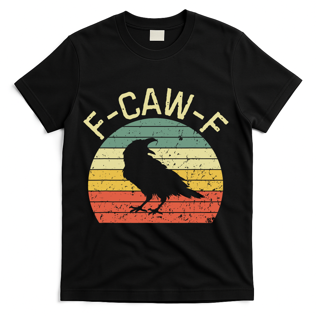 Retro Grunge F-Caw-F Black Crow Black Bird Cawing T-Shirt - Black
