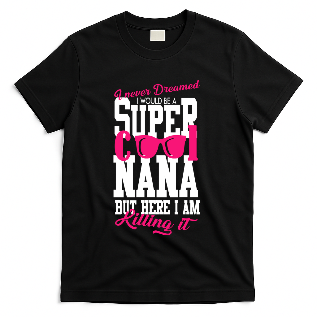 Super Cool Nana T-Shirt - Black