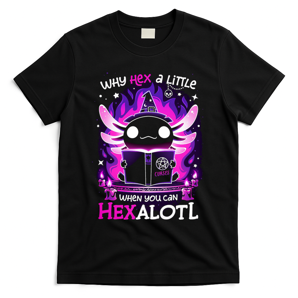 Why Hex A Little When U Can Hex Alotl Axolotl Halloween T-Shirt - Black