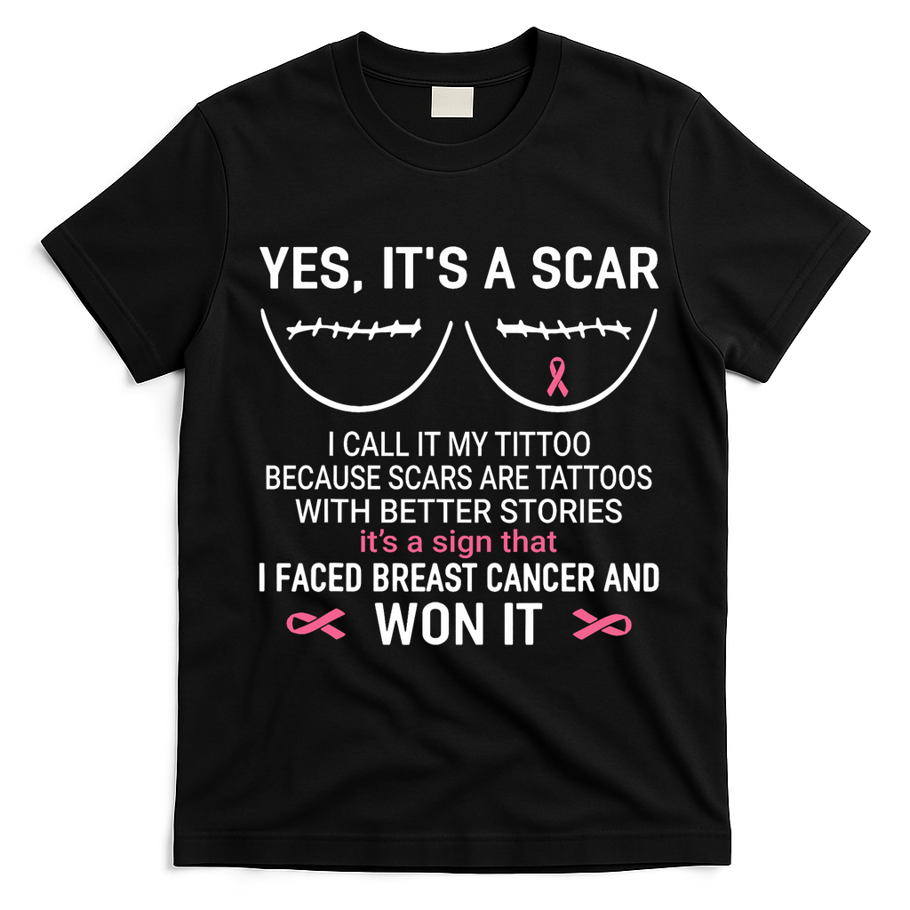 Yes ItS A Scar I Call It My Tittoo T-Shirt - Black