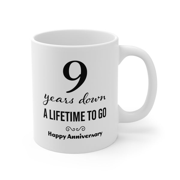 9th Anniversary Coffee Mug: 9 Years Down, Lifetime To Go