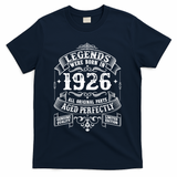 100th Birthday Vintage Scroll Border Legends Were Born Age Perfectly 1926 T-Shirt - Navy