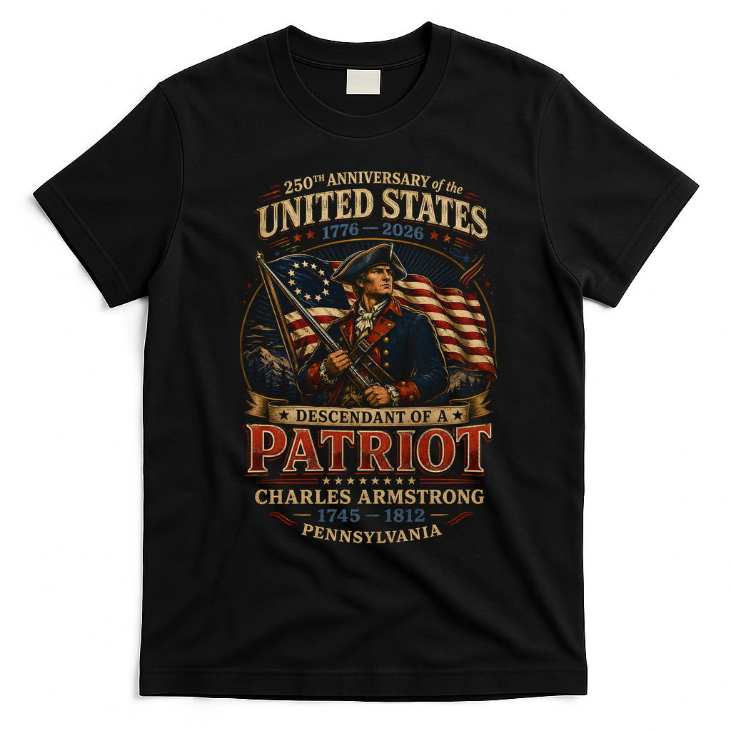 250th Anniversary United States Descendant Of A Patriot T-Shirt - Black
