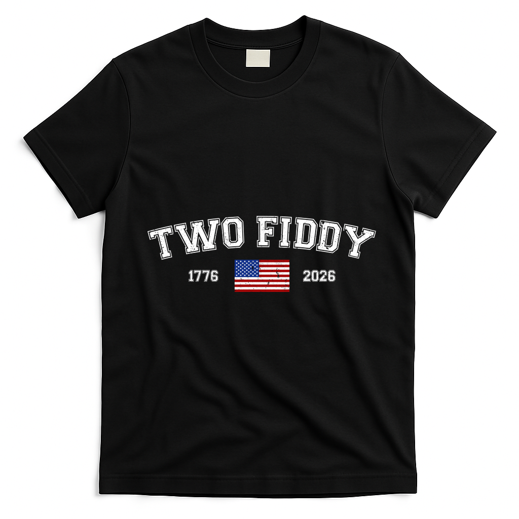 250 Two Fiddy 1776-2026 250th Anniversary USA America T-Shirt - Black
