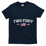 250 Two Fiddy 1776-2026 250th Anniversary USA America T-Shirt - Navy Blue