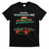 2025 Woodward Ave M1 Get Ready To Roll  T-Shirt - Black