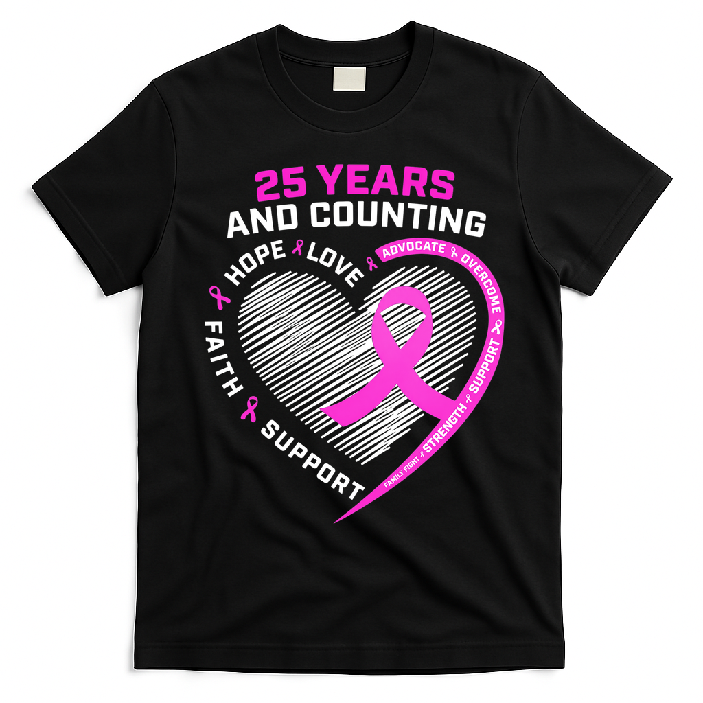 25 Years And Counting Hope Love Breast Cancer T-Shirt - Black