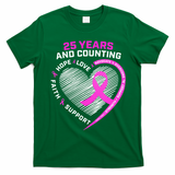25 Years And Counting Hope Love Breast Cancer T-Shirt - Irish Green