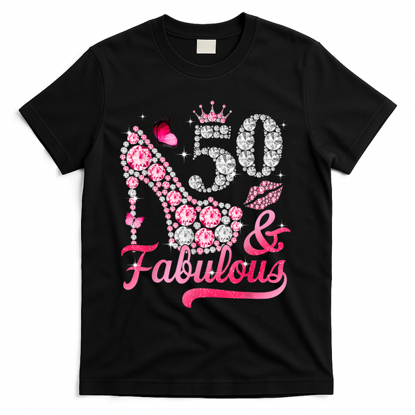 50 And Fabulous High Heel WoM.e.n.s 50th Birthday T-Shirt - Black