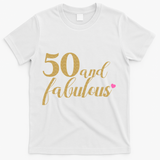 50 and Fabulous Long Sleeve Shirt - 50th Birthday, WoM.e.n.s T-Shirt - White