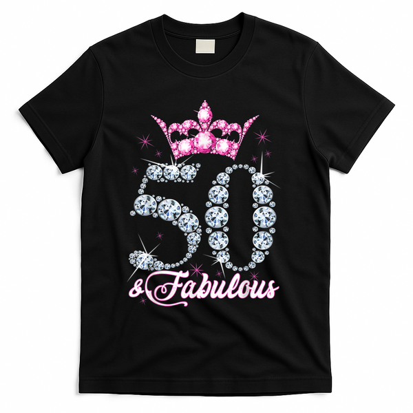 50 and Fabulous 50th Birthday Shirt For Wo T-Shirt - Black