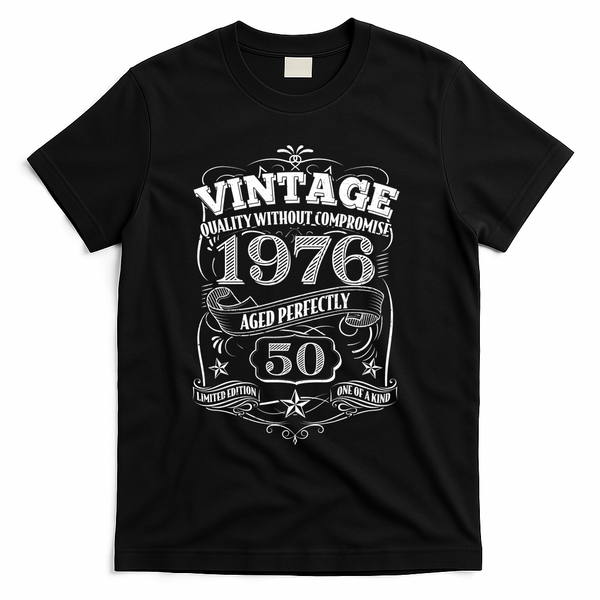 50th Birthday 1976 Vintage Quality Without Compromise  T-Shirt - Black