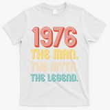 50th Birthday 1976 The Man Myth The Legend T-Shirt - White