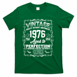 50th Birthday 1976 Vintage Quality Without Compromise Aged To Perfection Genuine T-Shirt - Green