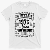 50th Birthday 1976 Vintage Quality Without Compromise Aged To Perfection Genuine T-Shirt - White