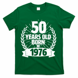 50th Birthday 50 Years Old Born In 1976 Wreath Banner  T-Shirt - Green
