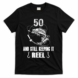 50th Birthday And Still Keeping It Reel Fishing T-Shirt - Black