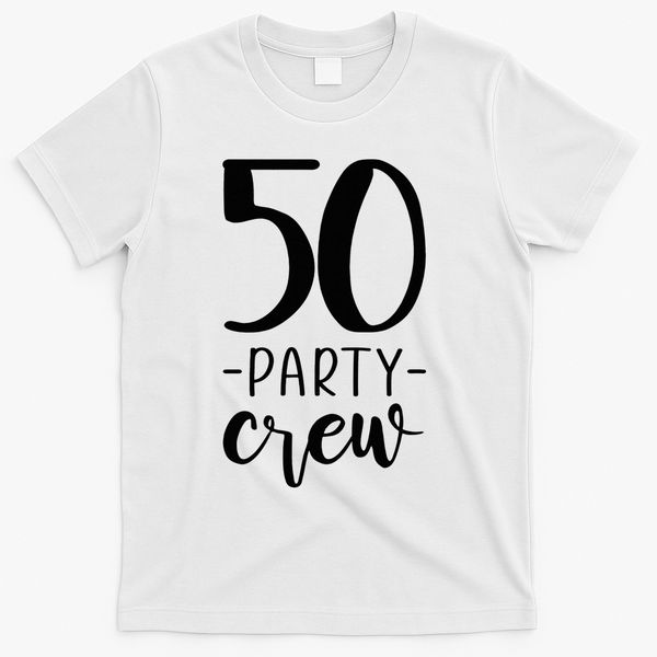 50th Birthday Crew 50 Party Group Friends T-Shirt - White