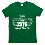 50th Birthday Certified Living Legend Since 1976 Legends Never Die Vintage Wings T-Shirt - Green