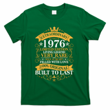50th Birthday Extraordinary 1976 Limited Edition Living Legend Very Rare  T-Shirt - Green