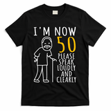 50th Birthday For Him I'm Now 50 Years Old Cool BDay T-Shirt - Black