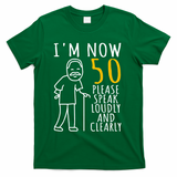 50th Birthday For Him I'm Now 50 Years Old Cool BDay T-Shirt - Green