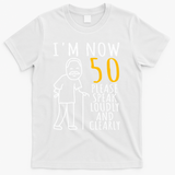 50th Birthday For Him I'm Now 50 Years Old Cool BDay T-Shirt - White