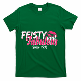 50th Birthday Feisty And Fabulous Since 1976  T-Shirt - Green