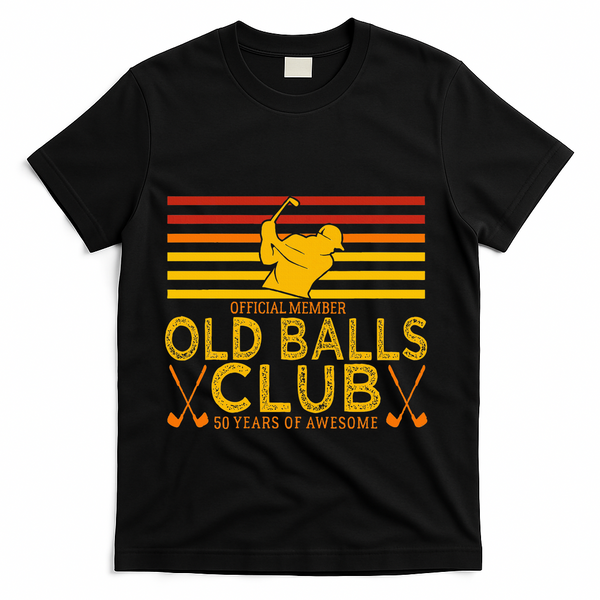 50th Birthday Funny Golf Old Balls Club Member T-Shirt - Black