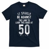 50th Birthday Gag Gift Idea 50 Year Old Joke T-Shirt - Navy